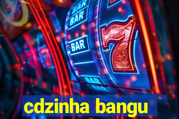 cdzinha bangu